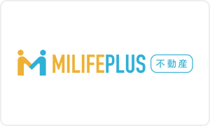 MILIFEPLUS 不動産